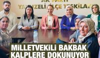 MİLLETVEKİLİ BAKBAK KALPLERE DOKUNUYOR