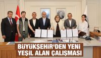 BÜYÜKŞEHİR’DEN YENİ YEŞİL ALAN ÇALIŞMASI