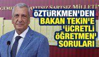 Hasan Öztürkmen’den Bakan Tekin’e ‘ücretli öğretmen’ soruları
