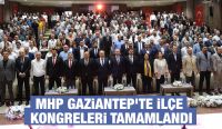 MHP GAZİANTEP'TE İLÇE KONGRELERİ TAMAMLANDI