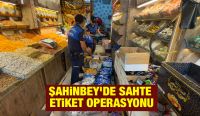 Şahinbey'de Sahte Etiket Operasyonu