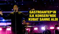 GASTROANTEP’İN İLK KONSERİ’NDE KUBAT SAHNE ALDI