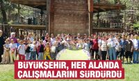 BÜYÜKŞEHİR, HER ALANDA ÇALIŞMALARINI SÜRDÜRDÜ