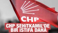 CHP Şehitkamil’de Bir İstifa Daha