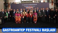 GASTROANTEP FESTİVALİ BAŞLADI