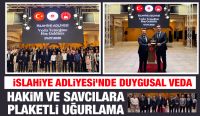 İslahiye Adliyesi’nde Duygusal Veda: Hakim ve Savcılara Plaketli Uğurlama