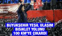 BÜYÜKŞEHİR YEŞİL ULAŞIM BİSİKLET YOLUNU 100 KM’YE ÇIKARDI 