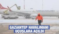 Gaziantep Havalimanı uçuşlara açıldı