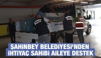 ŞAHİNBEY BELEDİYESİ’NDEN İHTİYAÇ SAHİBİ AİLEYE DESTEK