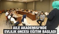 AİLE AKADEMİSİ’NDE EVLİLİK ÖNCESİ EĞİTİM BAŞLADI