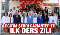 Eğitim Şehri Gaziantep’te İlk Ders Zili