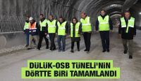 DÜLÜK-OSB TÜNELİ’NİN DÖRTTE BİRİ TAMAMLANDI