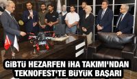 GİBTÜ Hezarfen İHA Takımı’ndan TEKNOFEST’te Büyük Başarı