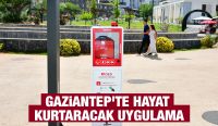 Gaziantep'te Hayat Kurtaracak Uygulama