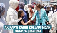 AK PARTİ KADIN KOLLARI'NDAN HATAY'A ÇIKARMA