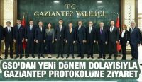 GSO’DAN YENİ DÖNEM DOLAYISIYLA GAZİANTEP PROTOKOLÜNE ZİYARET