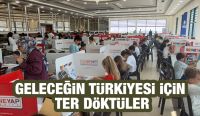GELECEĞİN TÜRKİYESİ İÇİN TER DÖKTÜLER