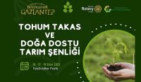 GAZİANTEP’TE DOĞA VE TOHUM BULUŞMASI