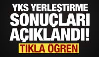 YKS TERCİH SONUÇLARI AÇIKLANDI!