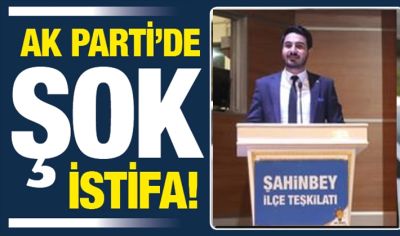 AK Parti Gaziantep'te şok istifa!