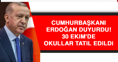 Cumhurbaşkanı Erdoğan duyurdu: Yarın okullar tatil edildi 