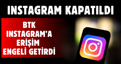 INSTAGRAM KAPATILDI