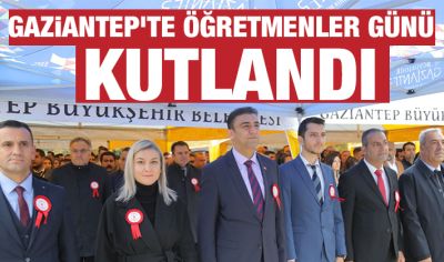 Gaziantep'te Öğretmenler Günü kutlandı