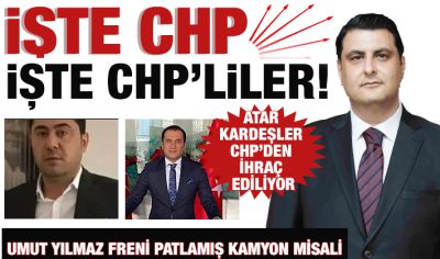 İŞTE CHP, İŞTE CHP’LİLER!