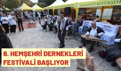 8. HEMŞEHRİ DERNEKLERİ FESTİVALİ BAŞLIYOR