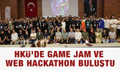 HKÜ'de Game Jam ve Web Hackathon Buluştu