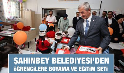 ŞAHİNBEY BELEDİYESİ’DEN ÖĞRENCİLERE BOYAMA VE EĞİTİM SETİ