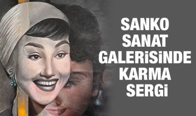 SANKO Sanat Galerisinde karma sergi