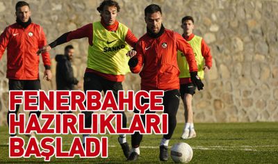 Fenerbahçe hazırlıkları başladı 