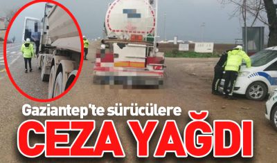 Gaziantep'te sürücülere ceza yağdı