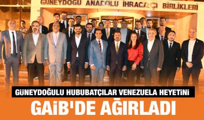 Güneydoğulu Hububatçılar Venezuela Heyetini GAİB’de Ağırladı