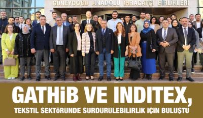 GATHİB ve INDITEX, Tekstil Sektöründe Sürdürülebilirlik için Buluştu