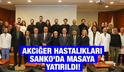 Akciğer Hastalıkları SANKO’da Masaya Yatırıldı!