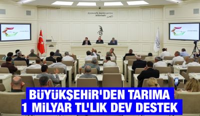 Büyükşehir’den Tarıma 1 Milyar Tl’lik Dev Destek
