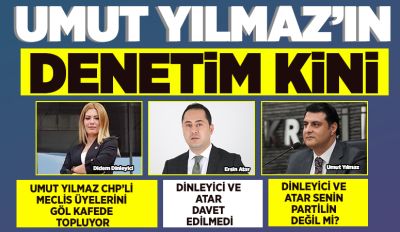 UMUT YILMAZ’IN DENETİM KİNİ