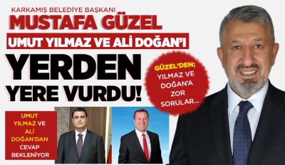 GÜZEL’DEN; YILMAZ VE DOĞAN’A ZOR SORULAR…