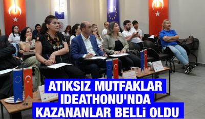 ATIKSIZ MUTFAKLAR IDEATHONU’NDA KAZANANLAR BELLİ OLDU