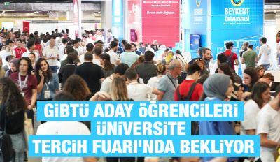 GİBTÜ Aday Öğrencileri Üniversite Tercih Fuarı’nda Bekliyor