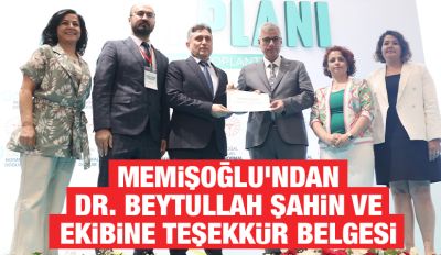 Memişoğlu’ndan Dr. Beytullah Şahin ve Ekibine Teşekkür Belgesi