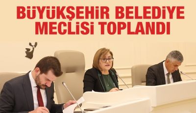 BÜYÜKŞEHİR BELEDİYE MECLİSİ TOPLANDI