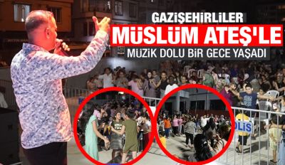 Gazişehirliler Müslüm Ateş’le Müzik Dolu Bir Gece Yaşadı