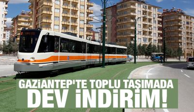 Gaziantep'te toplu taşımada dev indirim!