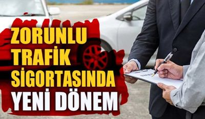 Zorunlu trafik sigortasında yeni dönem