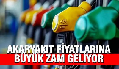 Akaryakıta büyük zam geliyor...