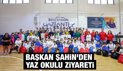 Başkan Şahin’den Yaz Okulu Ziyareti