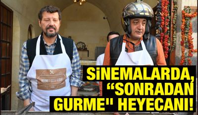 Sinemalarda, “Sonradan Gurme” heyecanı!